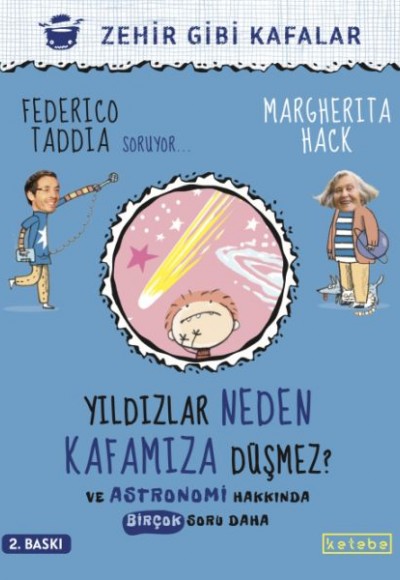 Yildızlar Neden Kafamıza Düşmez? - Ve Astronomi Hakkında Birçok Soru Daha