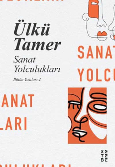 Sanat Yolculukları - Bütün Yazıları 2