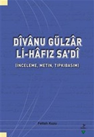 Divanu Gülzar Li-Hafız Sa’di