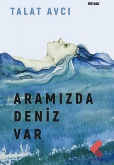 Aramızda Deniz Var