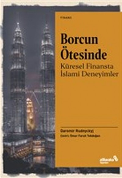 Borcun Ötesinde: Küresel Finansta İslami Deneyimler