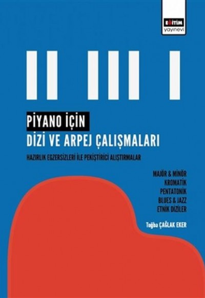 Piyano İçin Dizi ve Arpej Çalışmaları