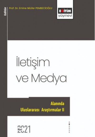 İletişim ve Medya Alanında Uluslararası Araştırmalar 2