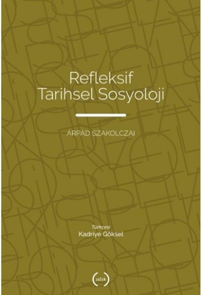 Refleksif Tarihsel Sosyoloji