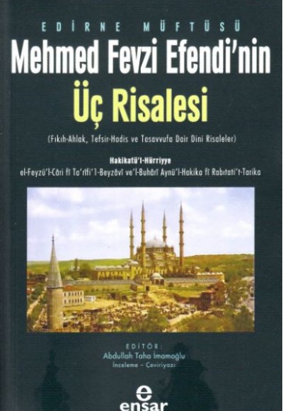 Edirne Müftüsü Mehmet Fevzi Efendi’nin Üç Risalesi