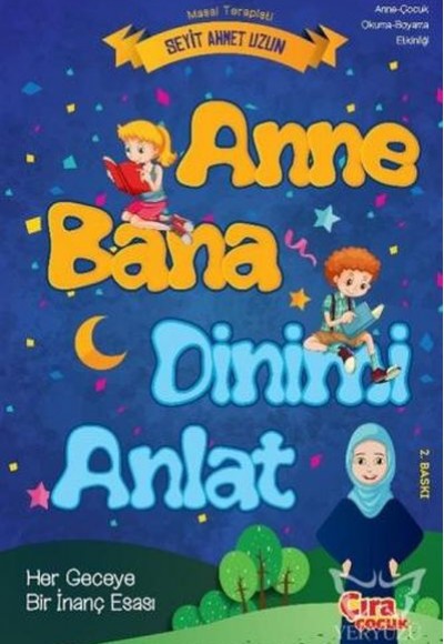 Anne Bana Dinimi Anlat