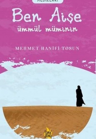 Ben Aişe - Ümmül Müminin