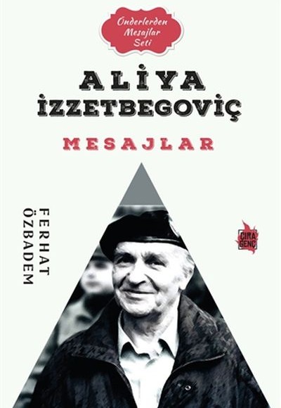 Aliya İzzetbegoviç Mesajlar