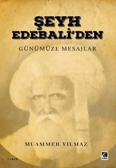 Şeyh Edebali’den Günümüze Mesajlar