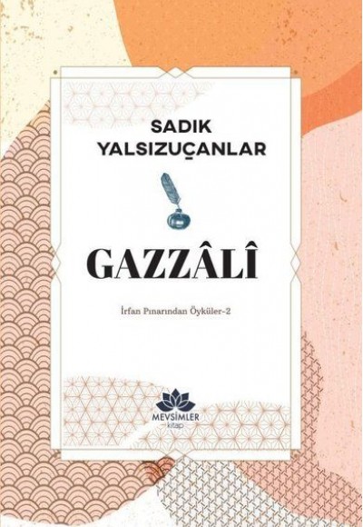 Gazzali - İrfan Pınarından Öyküler 2