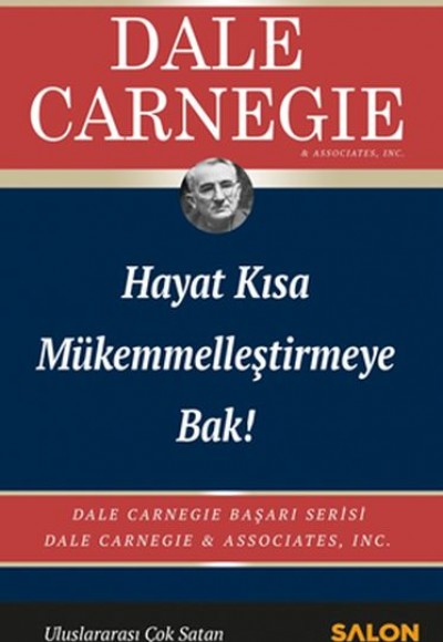 Hayat Kısa Mükemmelleştirmeye Bak!