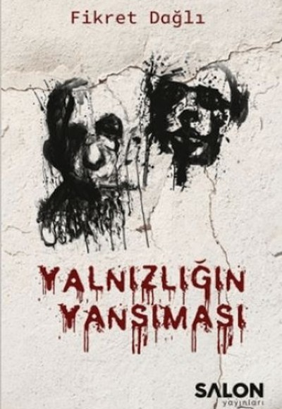 Yalnızlığın Yansıması