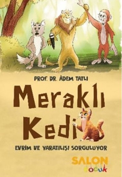 Meraklı Kedi Evrim ve Yaratılışı Sorguluyor