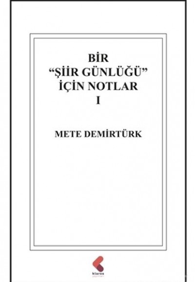 Bir "Şiir Günlüğü" İçin Notlar 1