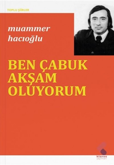 Ben Çabuk Akşam Oluyorum