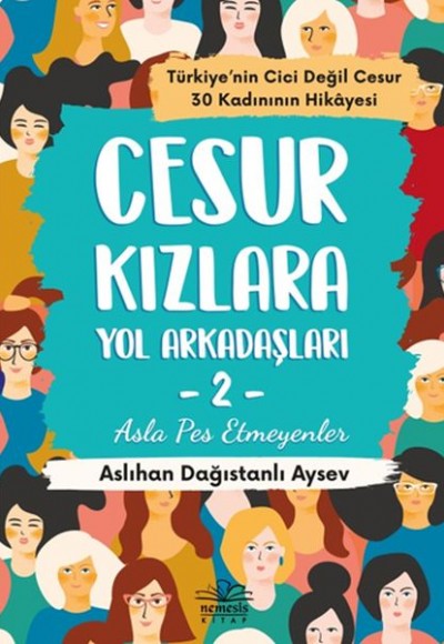 Cesur Kızlara Yol Arkadaşları - 2 Asla Pes Etmeyenler