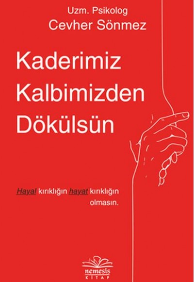 Kaderimiz Kalbimizden Dökülsün