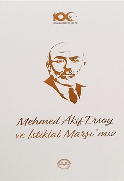 Mehmed Akif Ersoy ve İstiklal Marşı'mız