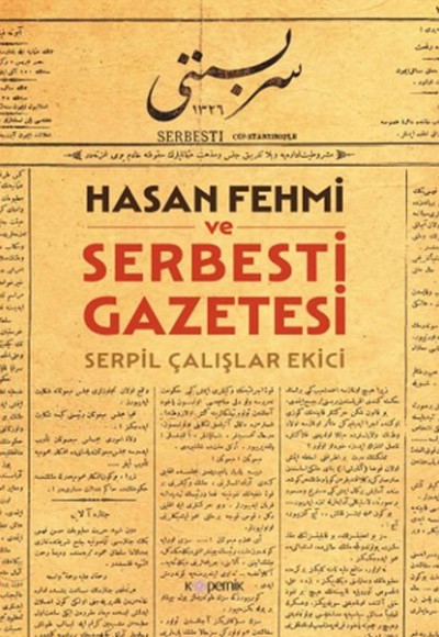 Hasan Fehmi ve Serbesti Gazetesi