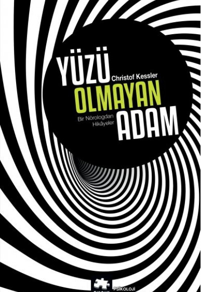 Yüzü Olmayan Adam - Bir Nörologdan Hikayeler