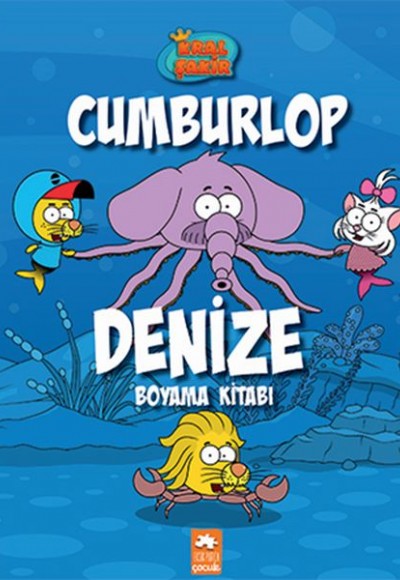 Kral Şakir Cumburlop Denize Boyama Kitabı