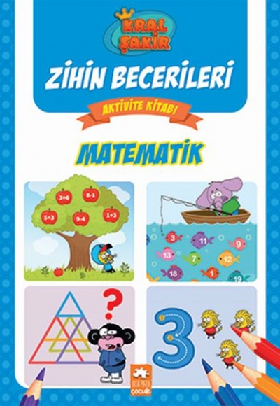 Matematik - Kral Şakir Zihin Becerileri Aktivite Kitabı