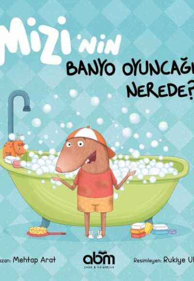 Mizi’nin Banyo Oyuncağı Nerede?