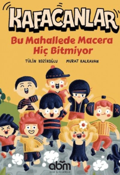 Kafacanlar - Bu Mahallede Macera Hiç Bitmiyor