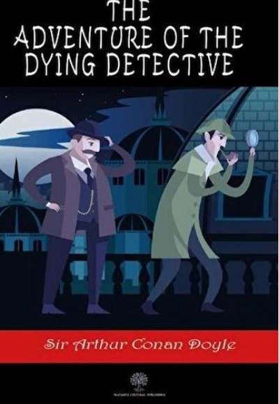 The Adventure of the Dying Detective