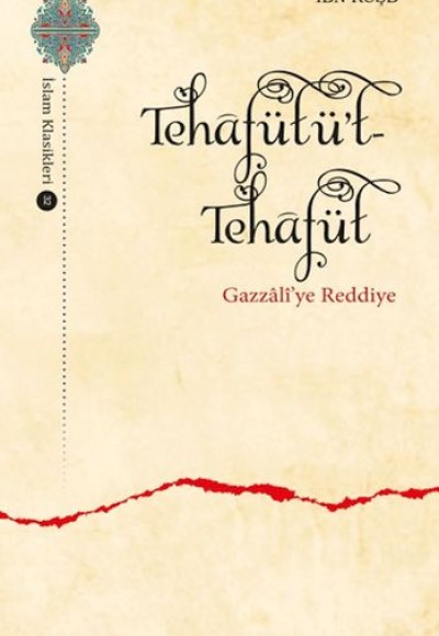 Tehafütüt-Tehafüt - Gazzali’ye Reddiye