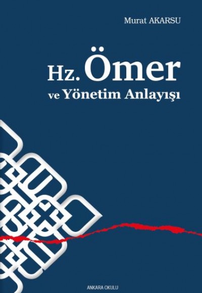 Hz.Ömer ve Yönetim Anlayışı