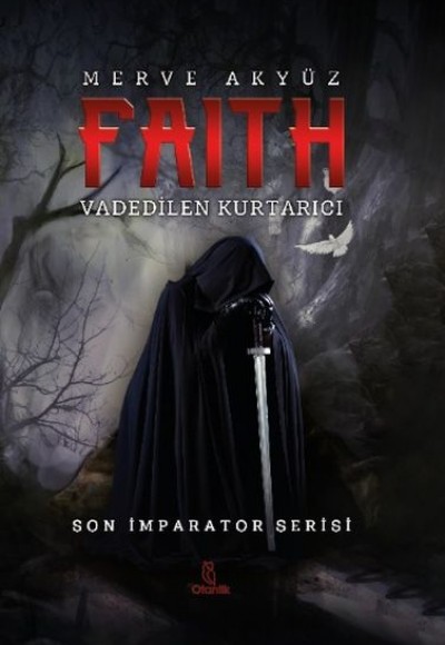 Faith - Vadedilen Kurtarıcı