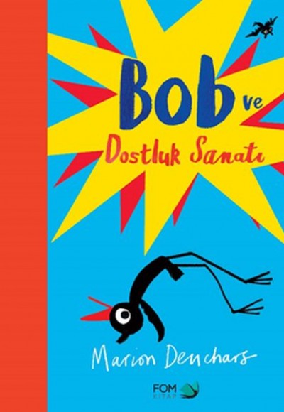 Bob ve Dostluk Sanatı