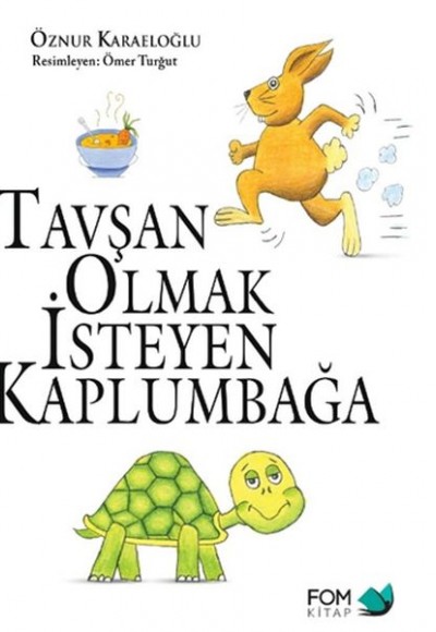 Tavşan Olmak İsteyen Kaplumbağa