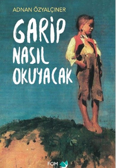 Garip Nasıl Okuyacak