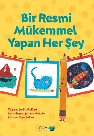 Bir Resmi Mükemmel Yapan Her Şey