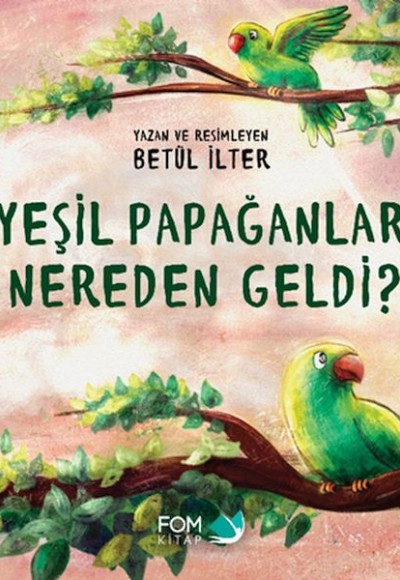 Yeşil Papağanlar Nereden Geldi?