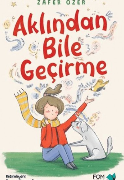 Aklından Bile Geçirme