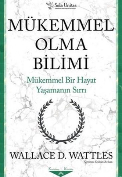 Mükemmel Olma Bilimi - Kısaltılmış Klasikler Serisi