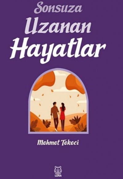 Sonsuza Uzanan Hayatlar