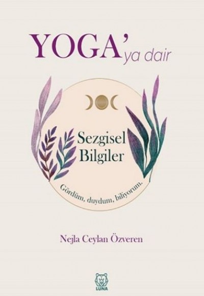 Yoga'ya Dair Sezgisel Bilgiler