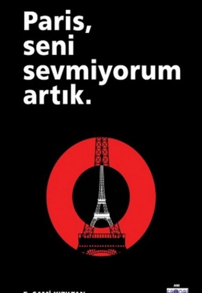 Paris, Seni Sevmiyorum Artık