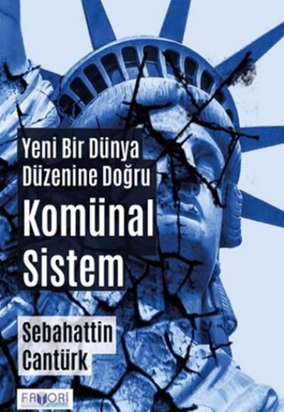 Yeni Bir Dünya Düzenine Doğru Komünal Sistem