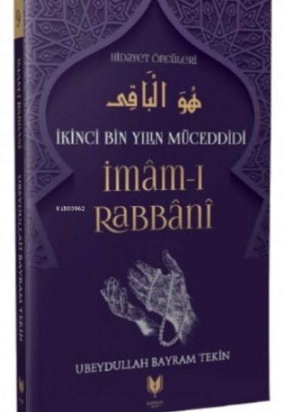 İmam-ı Rabbani - İkinci Bin Yılın Müceddidi Hidayet Öncüleri 9