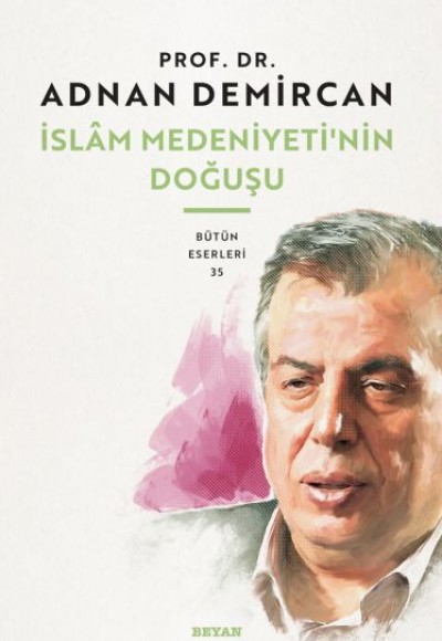 İslam Medeniyeti'nin Doğuşu