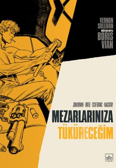 Mezarlarınıza Tüküreceğim