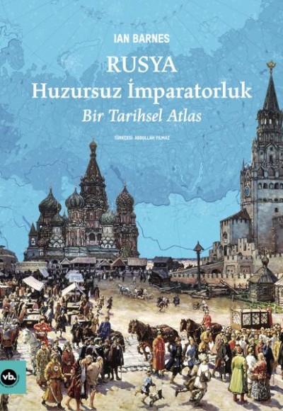 Rusya Huzursuz İmparatorluk