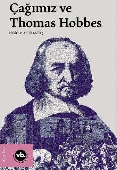 Çağımız ve Thomas Hobbes