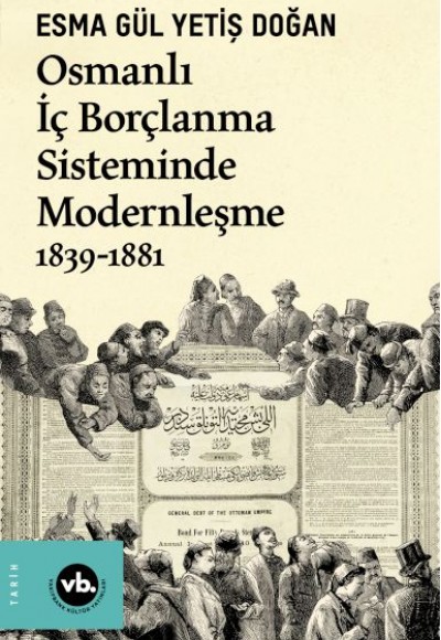 Osmanlı İç Borçlanma Sisteminde Modernleşme 1839-1881