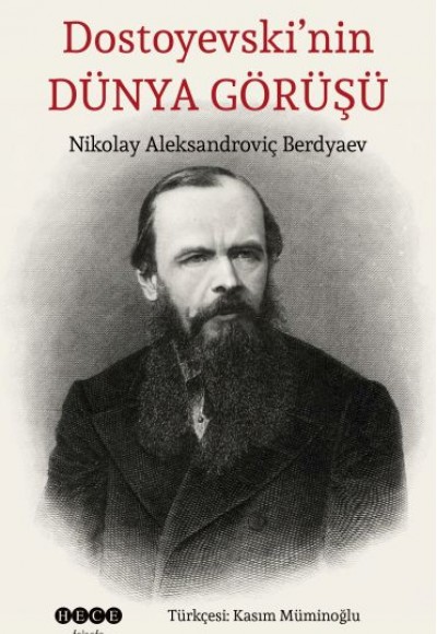 Dostoyevski’nin Dünya Görüşü